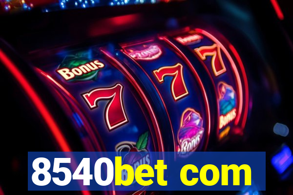 8540bet com