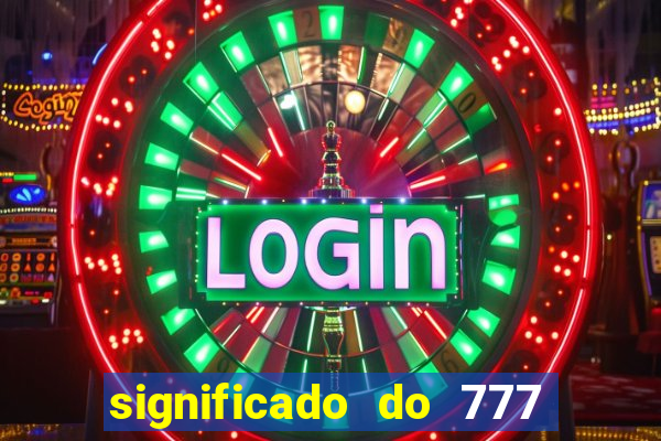 significado do 777 no crime
