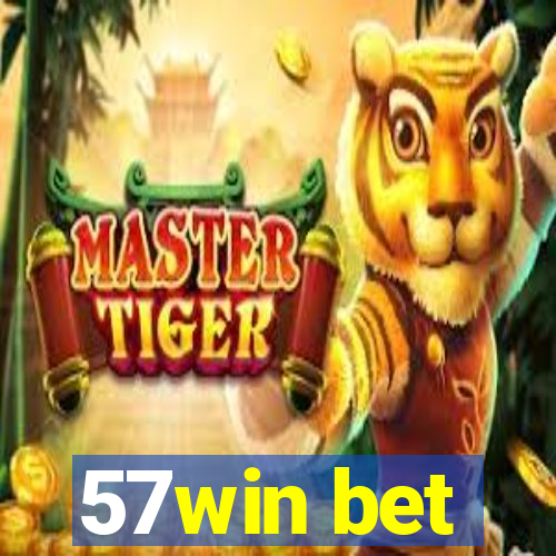 57win bet