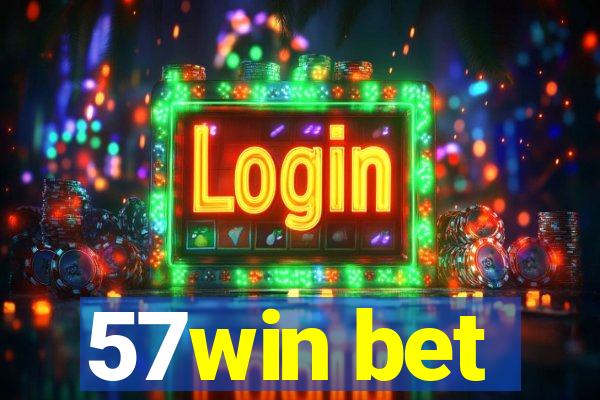 57win bet