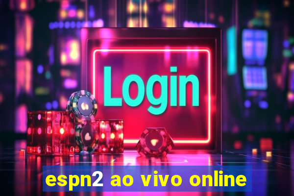 espn2 ao vivo online