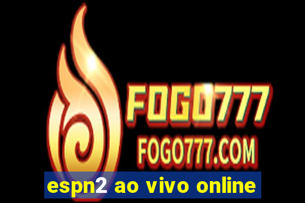 espn2 ao vivo online