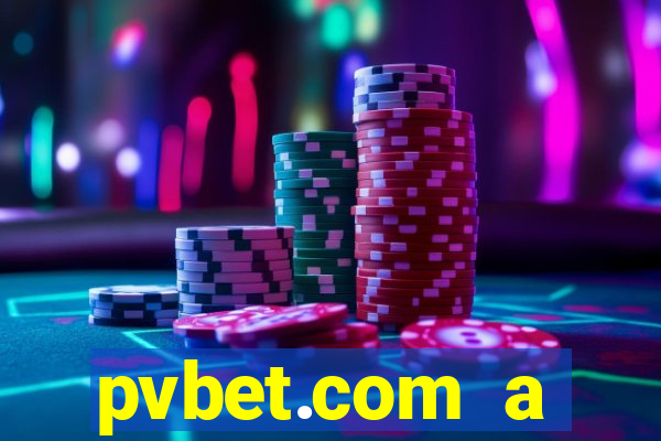pvbet.com a plataforma de jogos de cassino