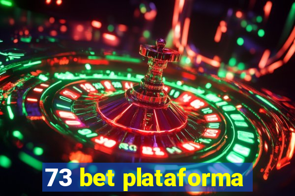 73 bet plataforma