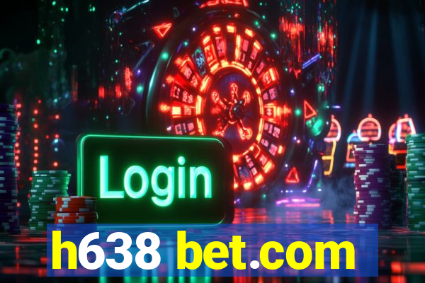 h638 bet.com