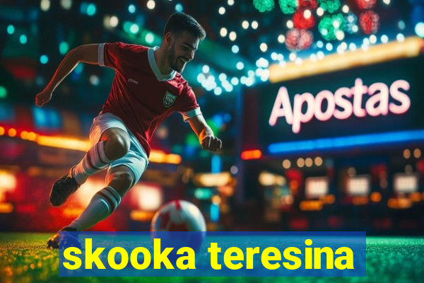 skooka teresina