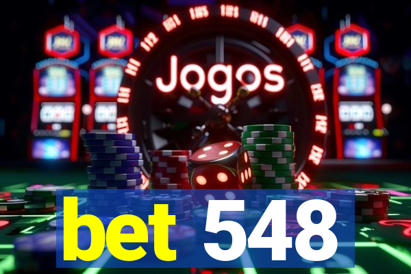 bet 548