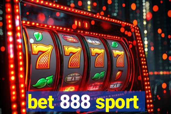 bet 888 sport