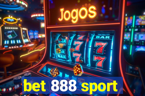 bet 888 sport