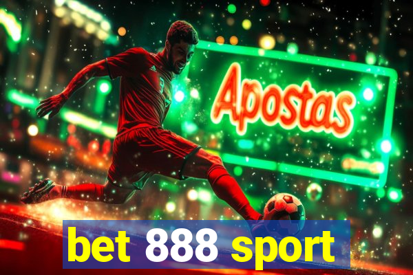 bet 888 sport