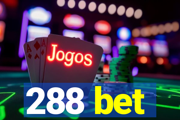 288 bet
