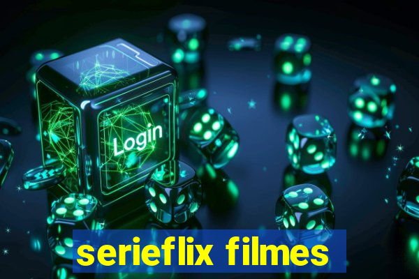 serieflix filmes