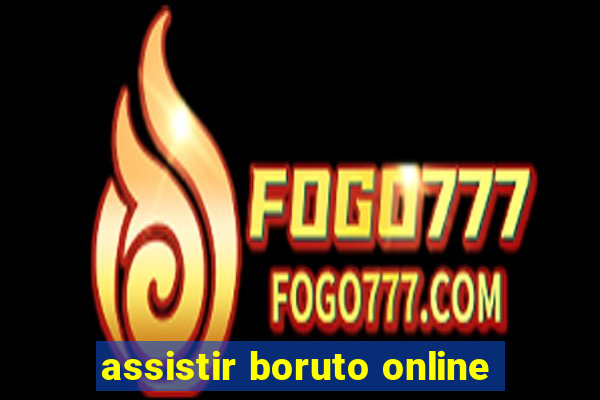assistir boruto online