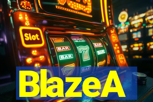 BlazeA