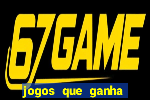 jogos que ganha dinheiro gratis