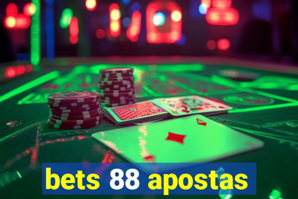 bets 88 apostas