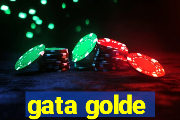 gata golde