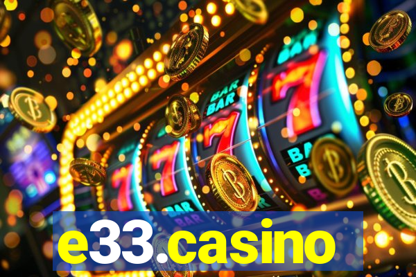 e33.casino