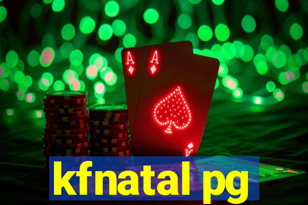 kfnatal pg