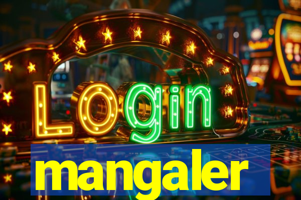 mangaler