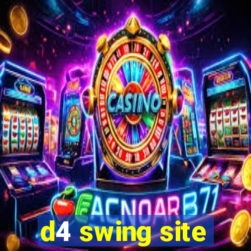 d4 swing site