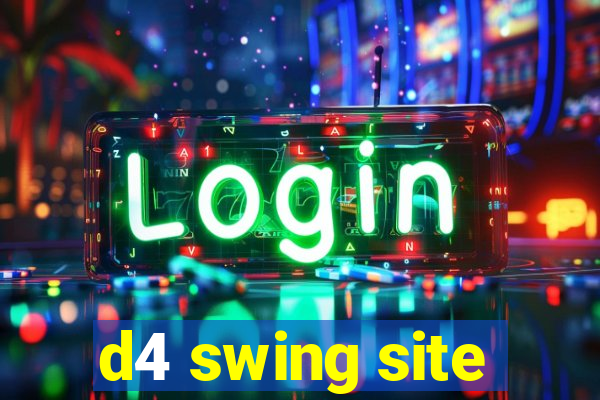 d4 swing site