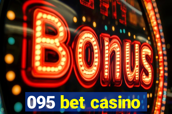 095 bet casino