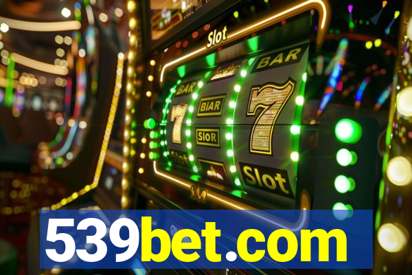 539bet.com