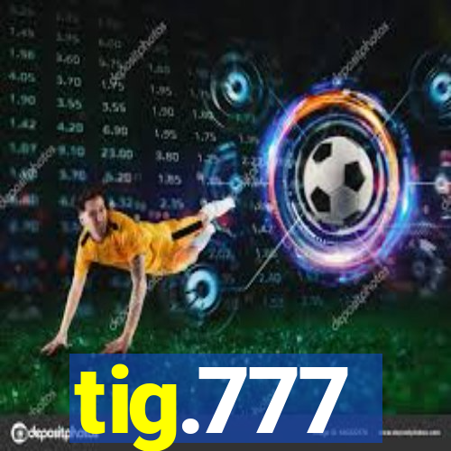 tig.777