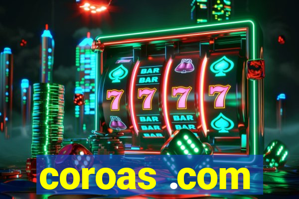 coroas .com
