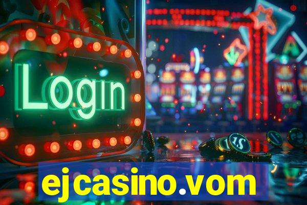 ejcasino.vom