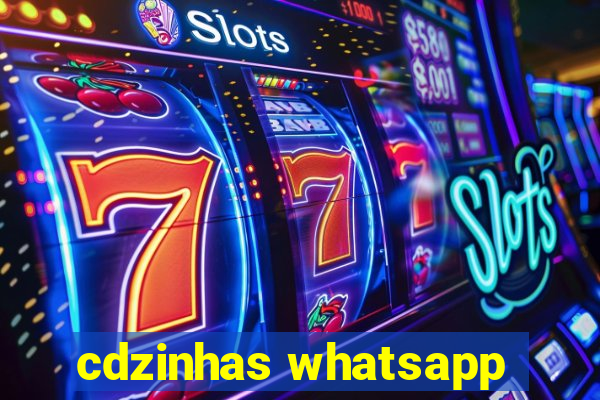 cdzinhas whatsapp