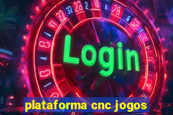 plataforma cnc jogos