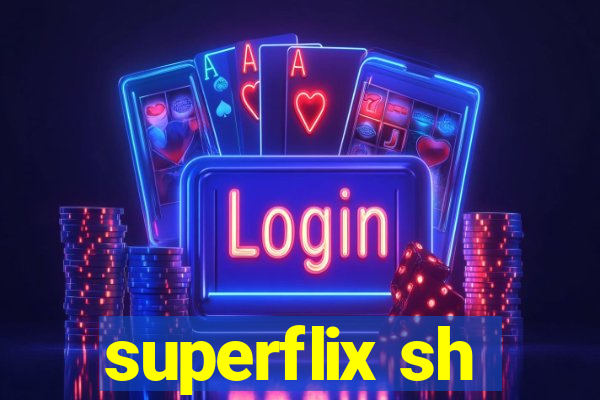 superflix sh