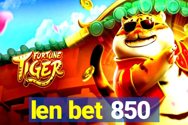 len bet 850