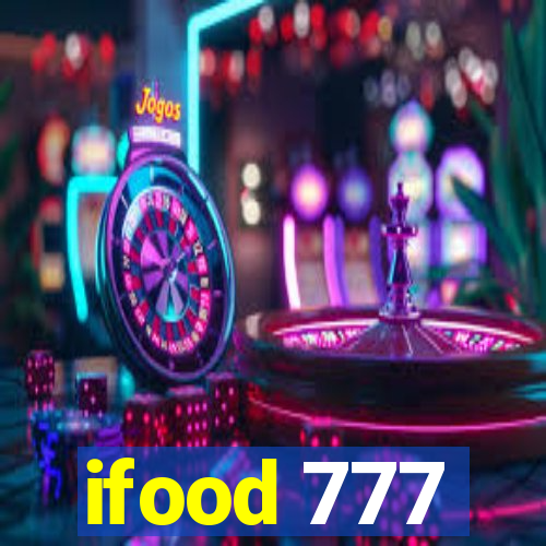 ifood 777