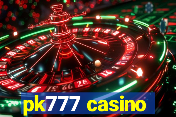 pk777 casino