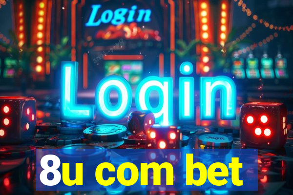 8u com bet