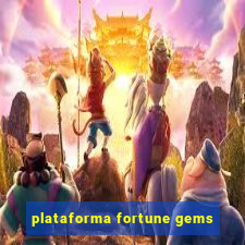 plataforma fortune gems