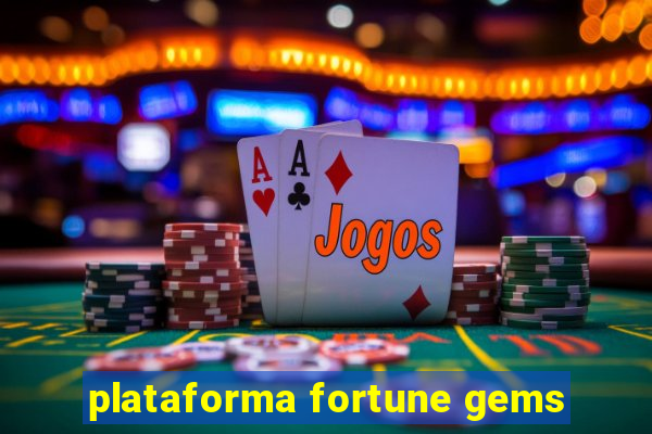 plataforma fortune gems