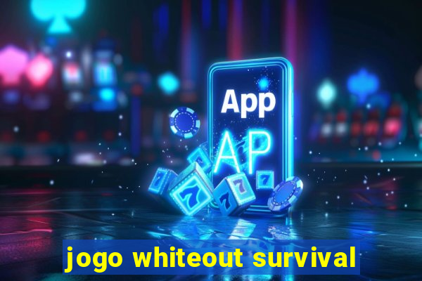 jogo whiteout survival