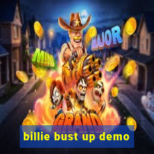 billie bust up demo