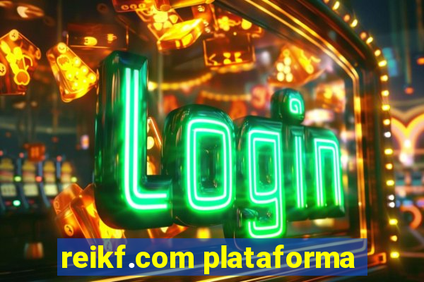 reikf.com plataforma