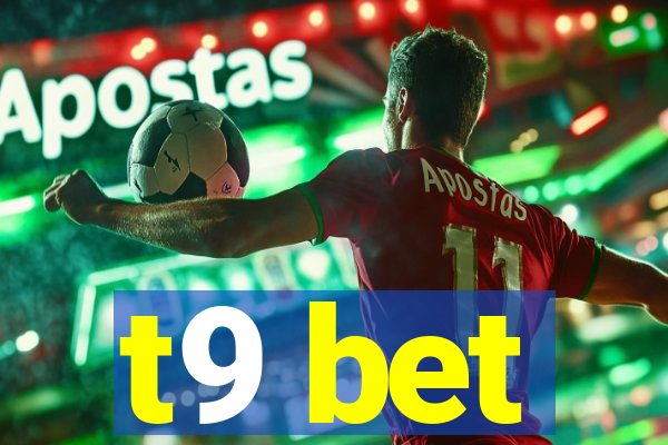t9 bet