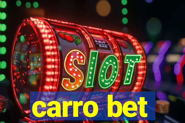 carro bet
