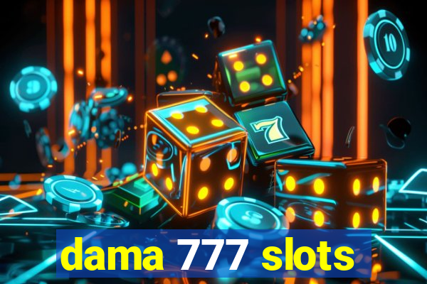 dama 777 slots