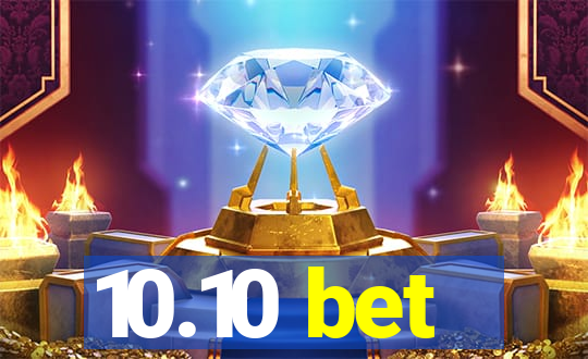 10.10 bet