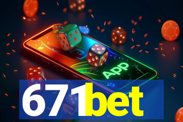 671bet