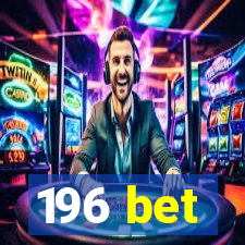 196 bet
