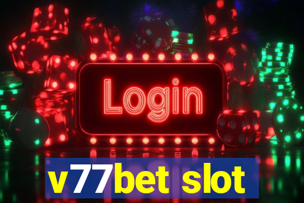 v77bet slot